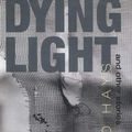 Cover Art for 9781849820776, Dying Light by Donald Hays