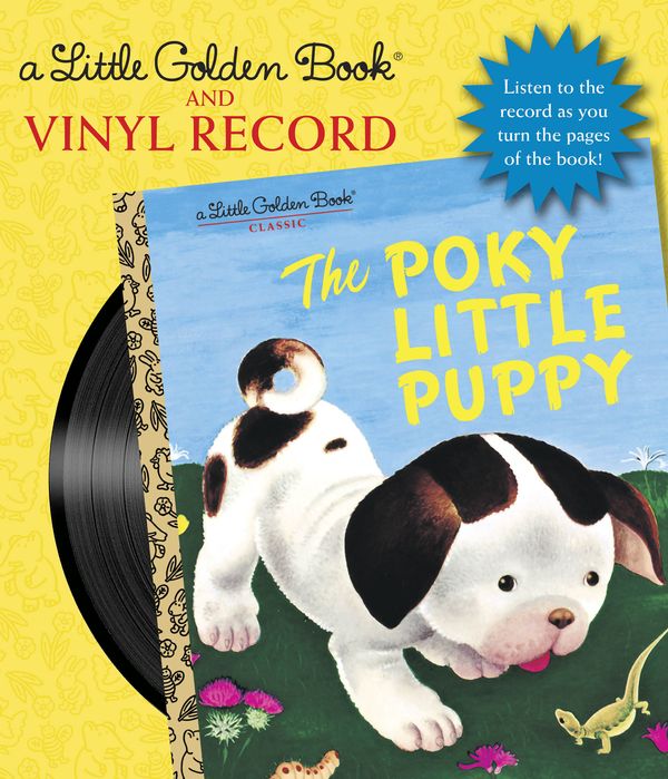 Cover Art for 9780525579793, The Poky Little Puppy Book and Vinyl Record by Janette Sebring Lowrey