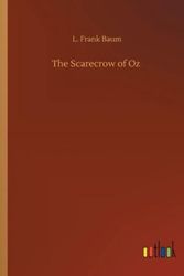 Cover Art for 9783752347555, The Scarecrow of Oz by L. Frank Baum
