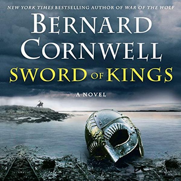 Cover Art for B07SKB1L6W, Sword of Kings: A Novel: Saxon Tales, Book 12 by Bernard Cornwell