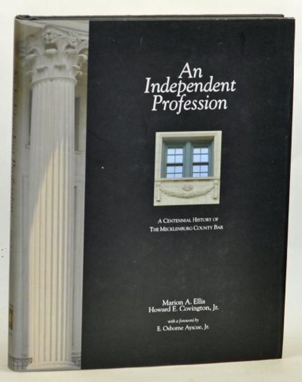 Cover Art for 9780983893615, An Independent Profession by Marion A Ellis