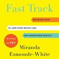 Cover Art for B079WWR5MV, Aging Backwards: Fast Track: 6 Ways in 30 Days to Look and Feel Younger by Esmonde-White, Miranda