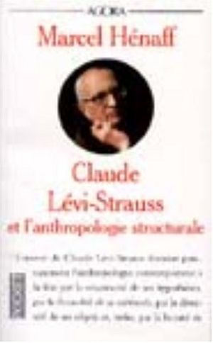 Cover Art for 9782266096416, CLAUDE LEVI STRAUSS & ANTHROPOLOGIE.. by Hénaff, Marcel