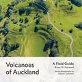 Cover Art for 9781776710492, Volcanoes of Auckland: A Field Guide by Bruce W. Hayward