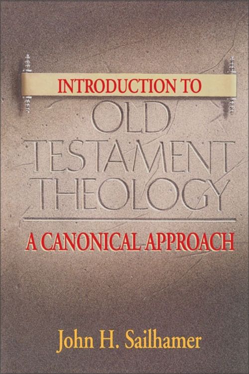 Cover Art for 9780310232025, Introduction to Old Testament Theology by John H. Sailhamer