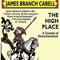 Cover Art for B01416HA2E, The High Place by James Branch Cabell