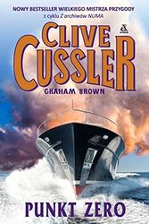 Cover Art for 9788324151943, Punkt zero by Clive Cussler, Graham Brown