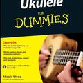 Cover Art for 9780470979105, Ukulele For Dummies (--For Dummies) by Alistair Wood