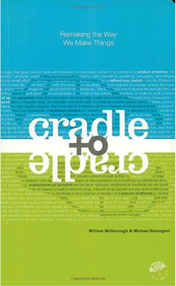 Cover Art for 9781429973847, Cradle to Cradle by William McDonough, Michael Braungart