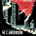 Cover Art for 9781491588215, Symphony for the City of the Dead: Dmitri Shostakovich and the Siege of Leningrad by M. T. Anderson