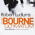 Cover Art for 9781407243207, The Bourne Ultimatum by Robert Ludlum