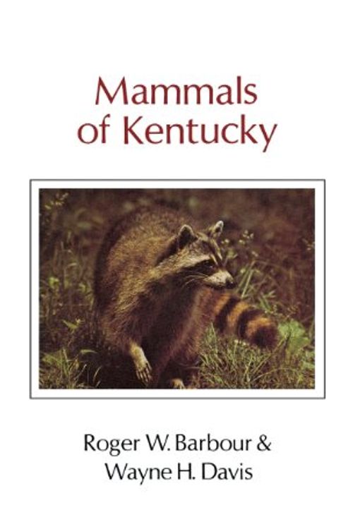 Cover Art for 9780813113142, Mammals of Kentucky by Roger W. Barbour