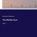 Cover Art for 9783337066499, The Marble Faun by Nathaniel Hawthorne