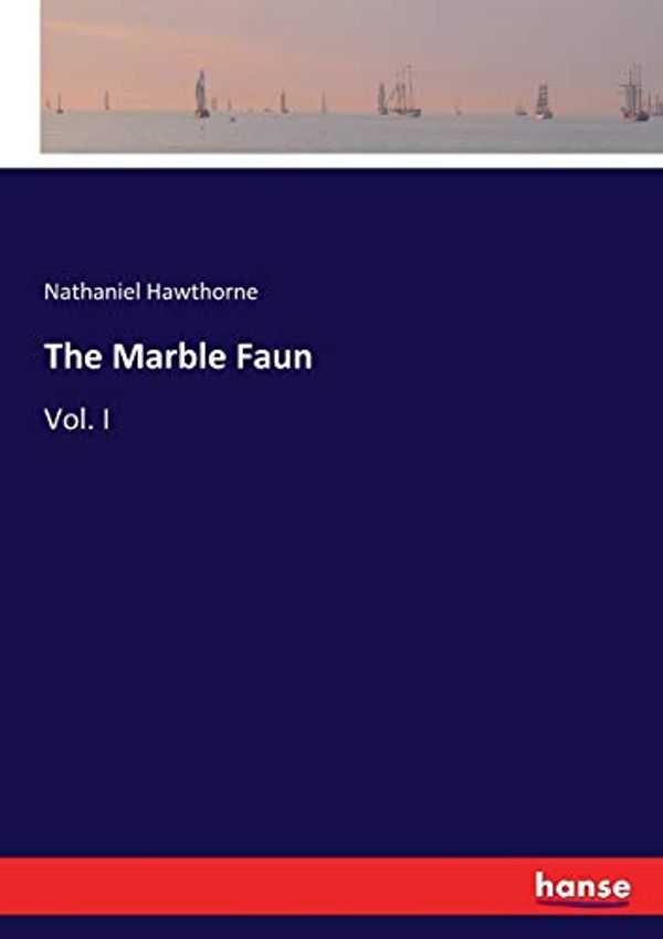 Cover Art for 9783337066499, The Marble Faun by Nathaniel Hawthorne