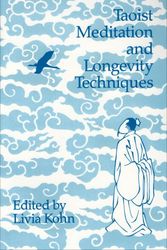Cover Art for 9780892640850, Taoist Meditation and Longevity Techniques by Associate Professor of Religion Livia Kohn PhD