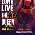 Cover Art for 9780356501451, Long Live the Queen: Book 3 of the Immortal Empire by Kate Locke