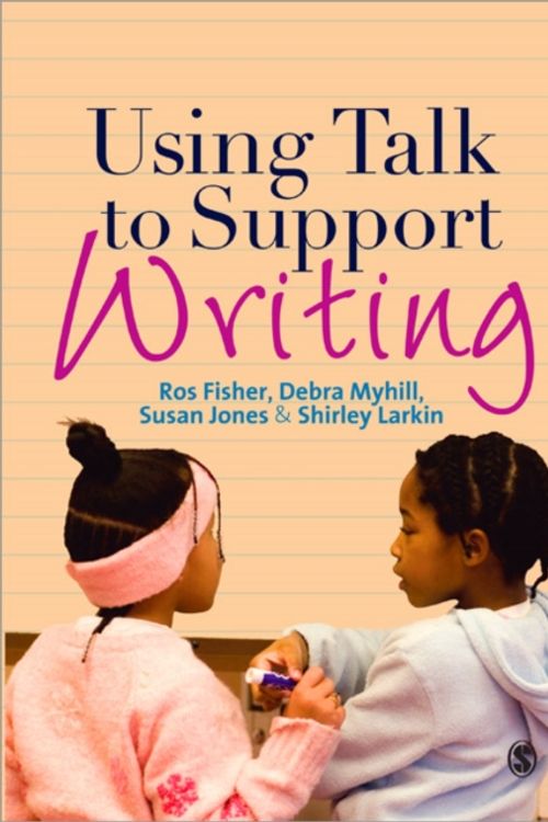 Cover Art for 9781849201445, Using Talk to Support Writing by Ros Fisher