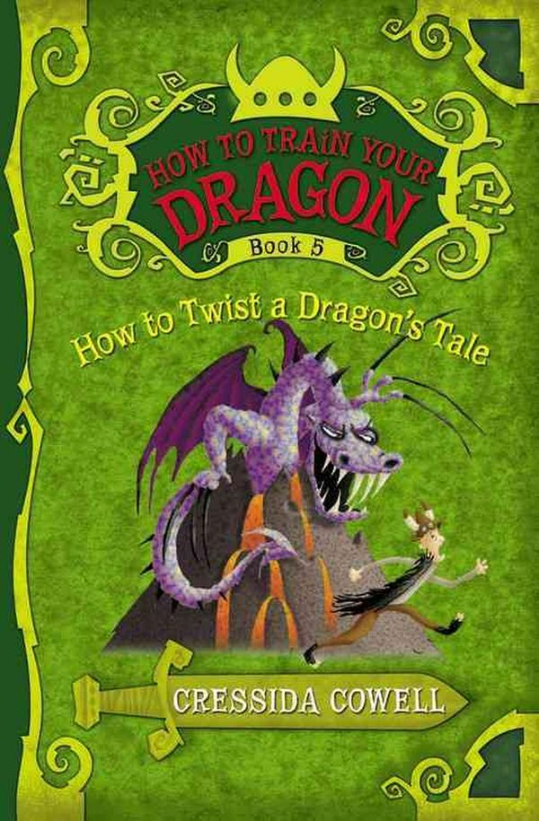 Cover Art for 9780316085311, How to Train Your Dragon Book 5: How to Twist a Dragon's Tale by Cressida Cowell