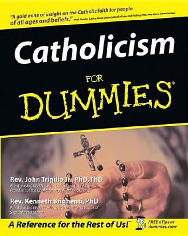 Cover Art for 9781118053782, Catholicism For Dummies by Rev. John Trigilio, Rev. Kenneth Brighenti