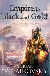 Cover Art for 9781447208600, Empire in Black and Gold by Adrian Tchaikovsky