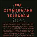 Cover Art for 9781842122792, The Zimmermann Telegram by Barbara Wertheim Tuchman