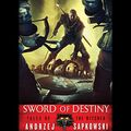 Cover Art for B017WP42JA, Sword of Destiny by Andrzej Sapkowski