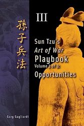 Cover Art for 9781929194780, Volume 3: Sun Tzu's Art of War Playbook: Opportunities by Gary Gagliardi