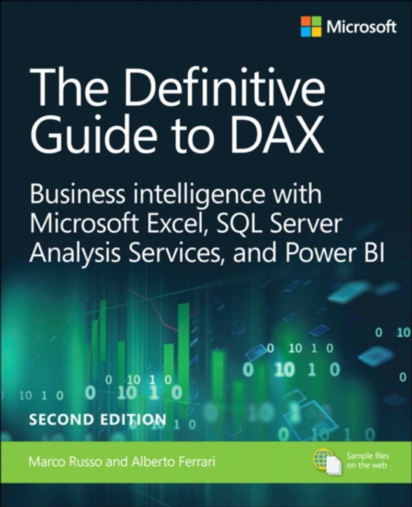 Cover Art for 9781509306978, The Definitive Guide to DAX: Business intelligence with Microsoft Excel, SQL Server Analysis Services, and Power BI (Business Skills) by Marco Russo