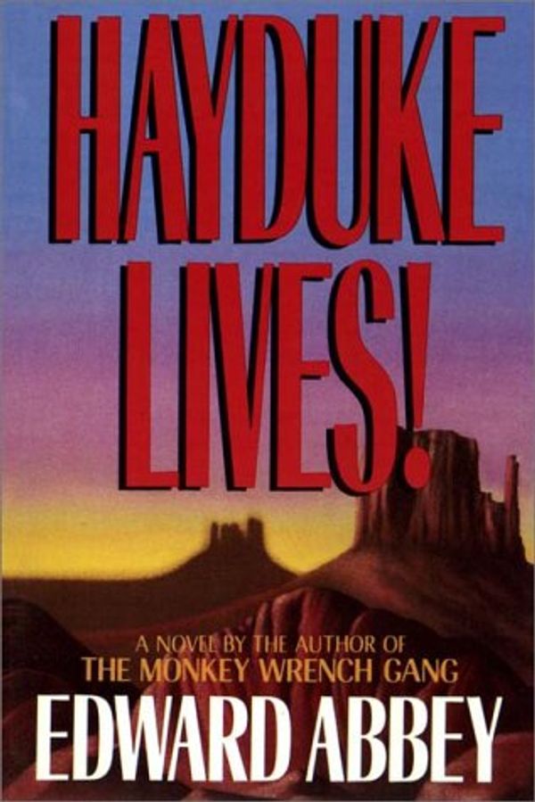 Cover Art for 9780736618243, Hayduke Lives! by Edward Abbey