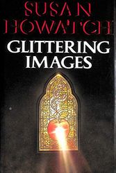 Cover Art for 9780002232647, Glittering Images by Susan Howatch