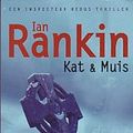 Cover Art for 9789024544424, Kat & muis by Ian Rankin