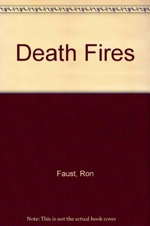 Cover Art for 9780449143766, Death Fires by Ron Faust