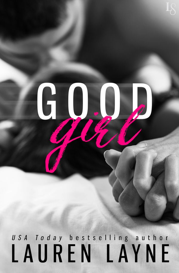 Cover Art for 9780399593994, Good Girl by Lauren Layne