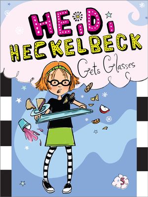 Cover Art for 9781442441736, Heidi Heckelbeck Gets Glasses by Wanda Coven