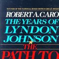 Cover Art for 9780002170628, The Years of Lyndon Johnson : Path to Power v. 1 by Robert A. Caro