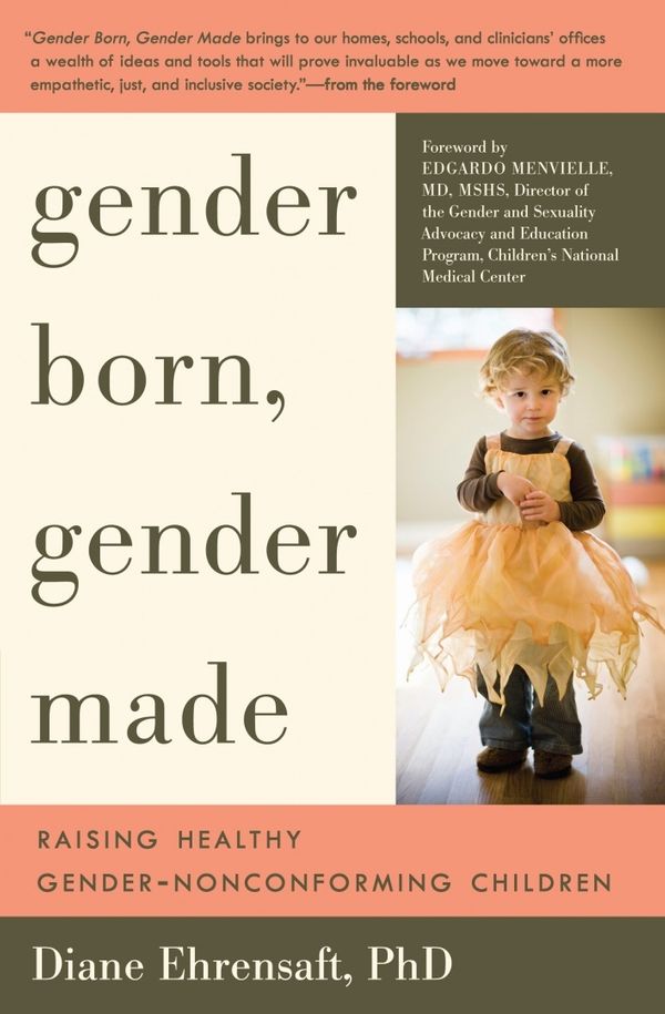 Cover Art for 9781615190607, Gender Born, Gender Made by Diane Ehrensaft