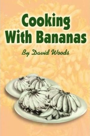 Cover Art for 9780595242733, Cooking with Bananas by Professor David Woods
