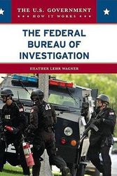 Cover Art for 9780791092811, The Federal Bureau of Investigation by Heather Lehr Wagner