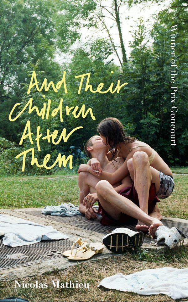 Cover Art for 9781529303834, And Their Children After Them by Nicolas Mathieu