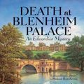 Cover Art for B001LQYT1I, Death at Blenheim Palace (An Edwardian Mystery Book 11) by Robin Paige