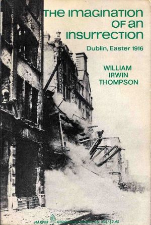 Cover Art for 9780060902520, Imagination of an Insurrection, Dublin, Easter 1916 by William Irving Thompson