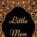 Cover Art for B01MQR6HC1, Little Men: By Louisa May Alcott : Illustrated by Louisa May Alcott