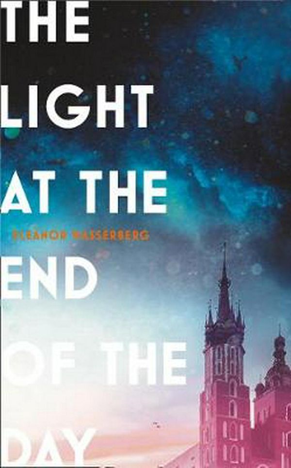Cover Art for 9780008164140, The Light At The End Of The Day by Eleanor Wasserberg
