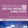 Cover Art for 9781743318317, Practice Skills in Social Work and Welfare by Jane Maidment