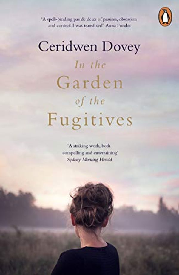 Cover Art for B07B888DLX, In the Garden of the Fugitives by Ceridwen Dovey