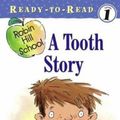 Cover Art for 9780689864247, A Tooth Story (Ready-To-Read Robin Hill School - Level 1) by Margaret McNamara