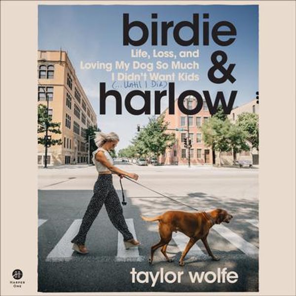 Cover Art for 9780063293847, Birdie & Harlow by Taylor Wolfe