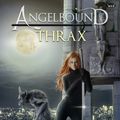 Cover Art for 9781945723216, Thrax (Angelbound Origins) by Christina Bauer