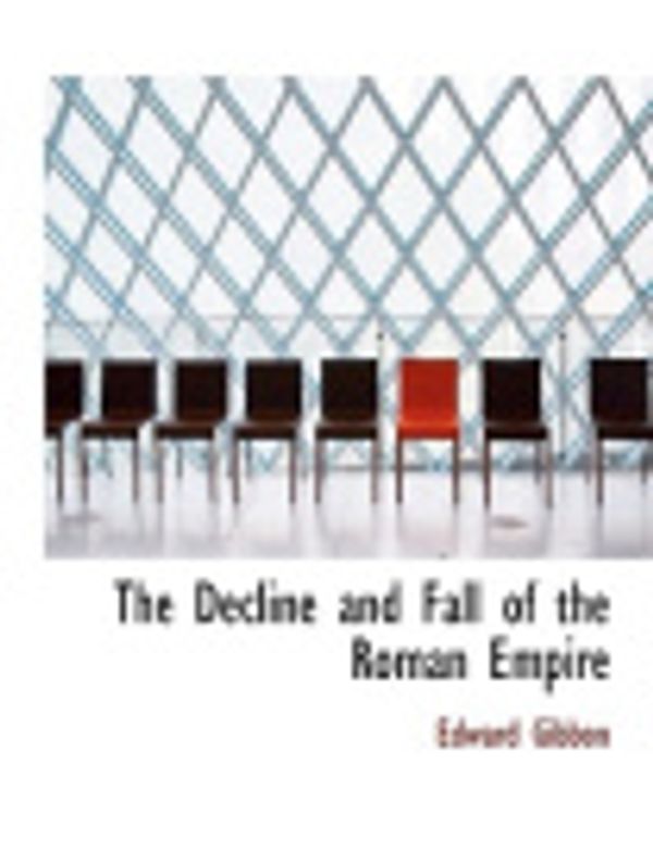 Cover Art for 9781113678966, The Decline and Fall of the Roman Empire by Edward Gibbon