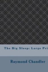 Cover Art for 9781979790840, The Big Sleep: Large Print by Raymond Chandler